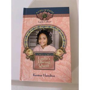 Laylie's Daring Quest (Life of Faith S.) by Hamilton, Kersten‎ Hardback Book The